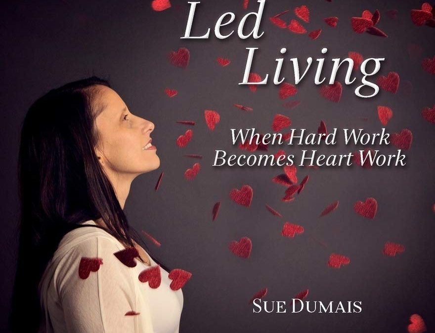 Sue Dumais: Heart Led Living